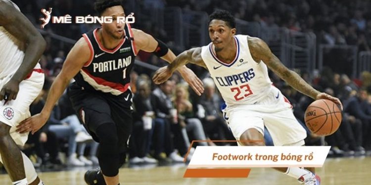 Top 5 kỹ thuật footwork trong bóng rổ mọi cầu thủ cần biết