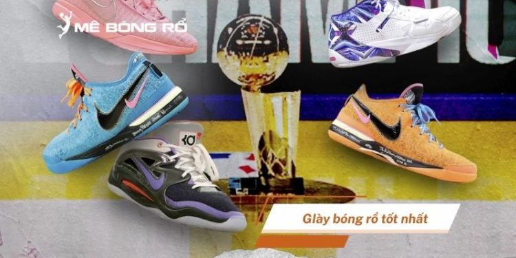 Top 10 đôi giày bóng rổ tốt nhất được giới chơi chuyên săn lùng