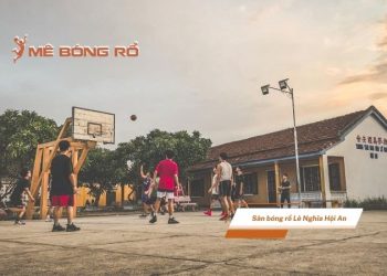 Sân bóng rổ Lễ Nghĩa Hội An - Góc sống ảo hot nhất Hội An