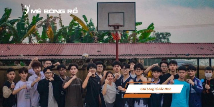 Top 5 sân bóng rổ Bắc Ninh được giới trẻ yêu thích nhất 2025